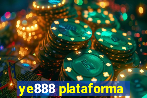 ye888 plataforma